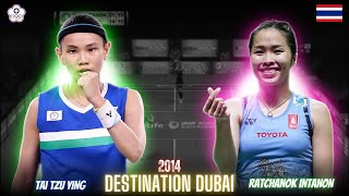 Young Ratchanok Intanon(THA) vs Tai Tzu Ying(TPE) Badminton Match Highlights | Revisit Dubai 2014