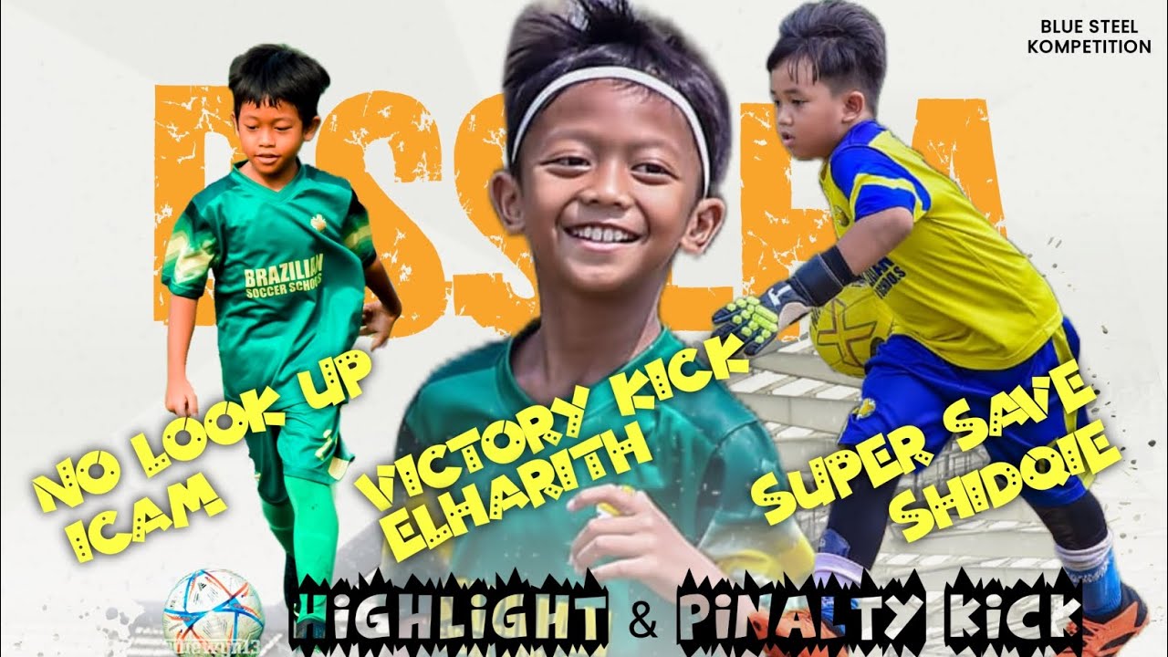 HIGHLIGHT & PINALTY ⚽BSS LFA VS JAGAKARSA [BLUE STEEL U8 COMPETITION