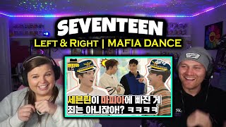 SEVENTEEN - Left & Right | MAFIA DANCE | Dingo | HILARIOUS Reaction