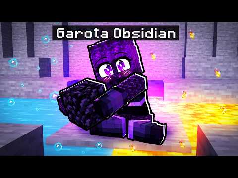 NASCI como GAROTA OBSIDIAN no Minecraft ◂Miika▸