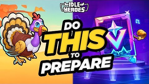 Idle Heroes - Know THIS to Prepare for Thanksgiving and Black Friday 2025!!!