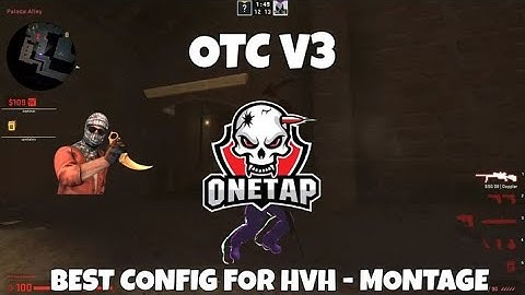 BEST OTC V3 CONFIG FOR HVH / monatage (free cfg)