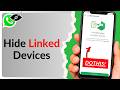 How to Hide Linked Devices on WhatsApp (2026 Step by Step Tutorial)