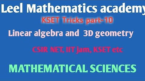 KSET Mathematical sciences tricks part-10/linear algebra and 3D geometry tricks/TrendBoyAyush