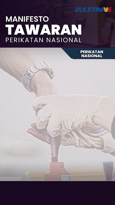 INFOGRAFIK |  Janji Perikatan Nasional PRU-15