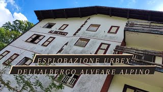 Esplorazione Urbex Dell'albergo Alveare Alpino