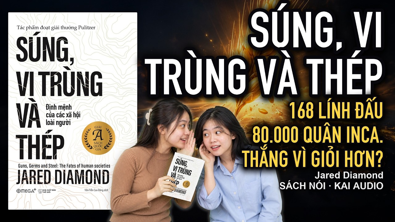 Tóm tắt sách Súng, vi trùng và thép – Jared Diamond: 5 ý chính