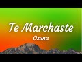 Lyrics Te Marchaste Ozuna mp3