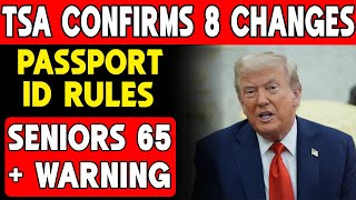 Travel Warning! TSA Confirms 8 Passport & ID Changes Starting January 2026 — Seniors 65+ Take Note