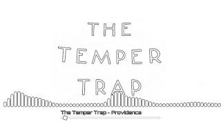 The Temper Trap - Providence