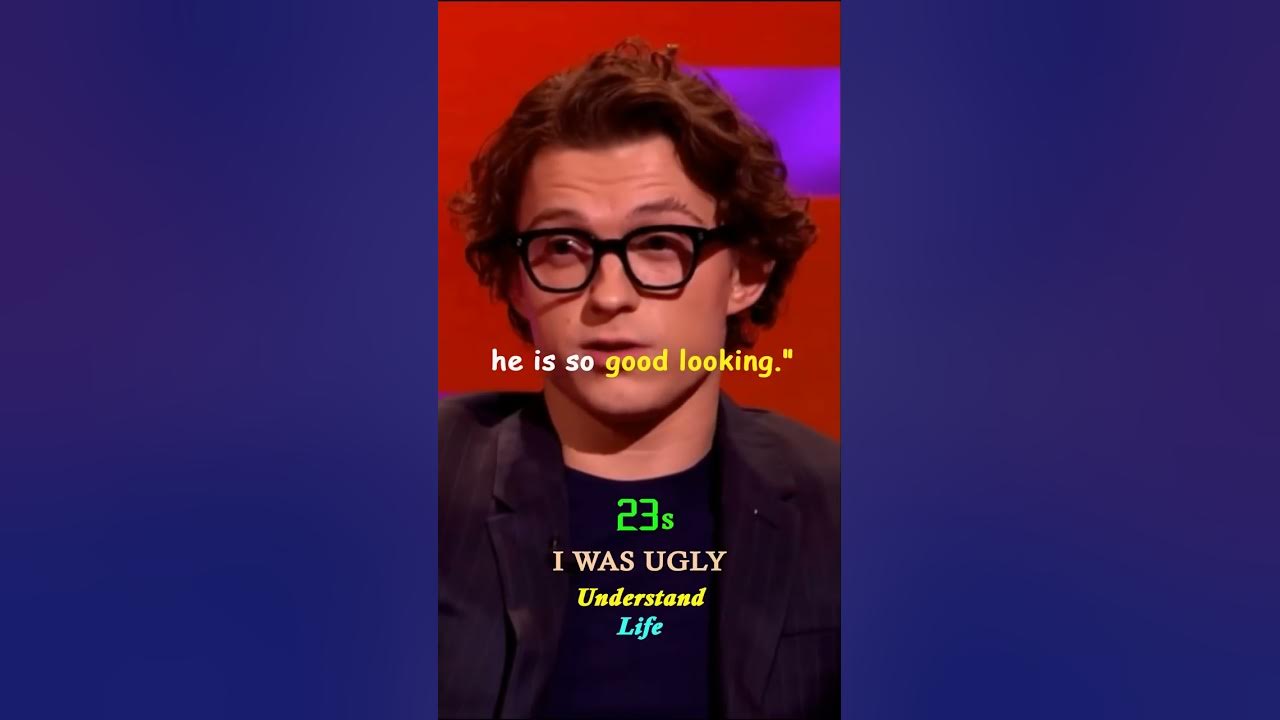 Tom Holland Was Called UGLY - YouTube