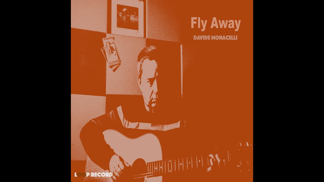 Watch Loop Record present: Fly Away acoustic guitar song from Italian artist Davide Monacelli. on YouTube Watch Loop Record present: Fly Away acoustic guitar song from Italian artist Davide Monacelli. on YouTube