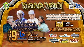 📡🔴 LIVE II MAJELIS JATI SUMO NEGORO II KUSUMA VISION BERSHOLAWAT - HUT KE-9 PT. BMKV