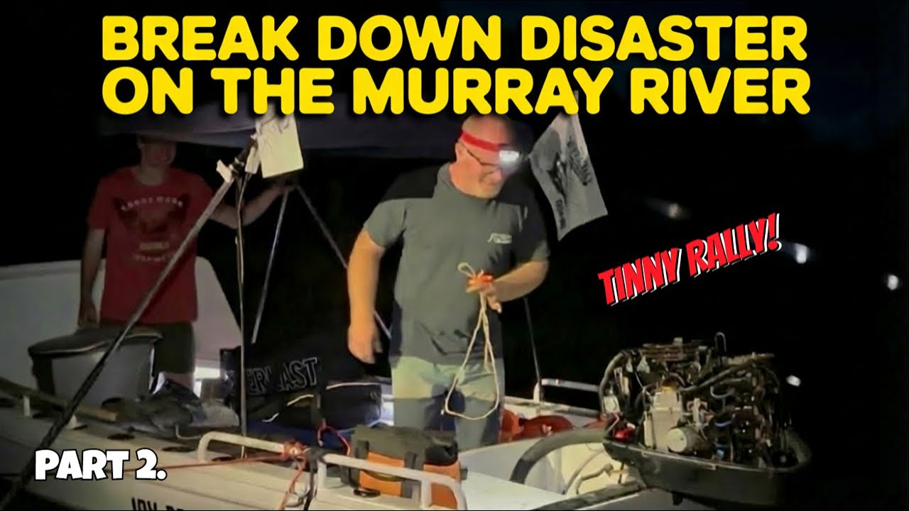 PART 2 - Epic Tinny/Boat Rally down the Murray River