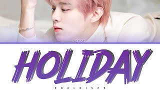 KIM WOOSEOK (김우석) - 'HOLIDAY' (Eng/Rom/Han/가사)