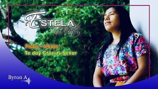 Video thumbnail of "Estela Vicente - Pista - Te doy gracias Señor"