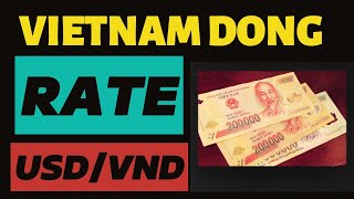 VIETNAMESE DONG EXCHANGE RATE 💥 DOLLAR TO DONG 💥 17/May/2024🔥 VND