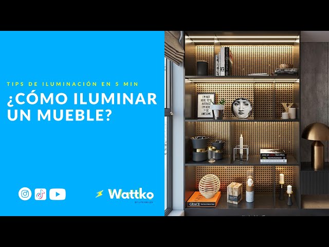 CÓMO ILUMINAR UN MUEBLE CON LUZ LED? 