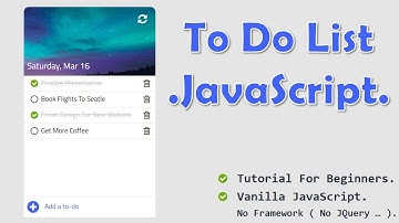 Create a To Do List App With JavaScript, HTML and CSS | JavaScript Project For Beginners