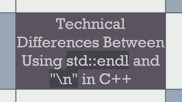 Technical Differences Between Using std::endl and "\n" in C++