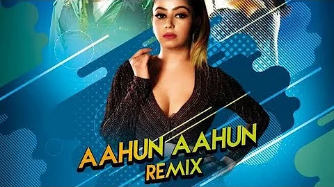 Aahun Aahun (Remix) DJ Varsha