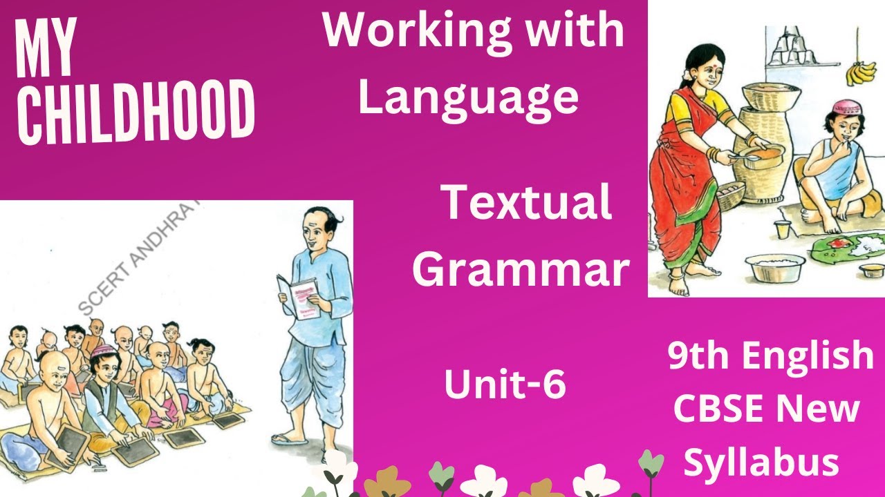 💐9th English CBSE New Syllabus Unit-6 "My Childhood"Textual Grammar and Vocabulary in telugu 💐