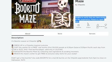 Unable to verify that you have access to this experience...  I- (Chipotle Boorito Maze)