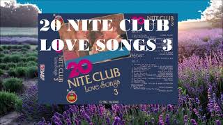 20 NITE CLUB Love Songs 3 - King's Rec Inc