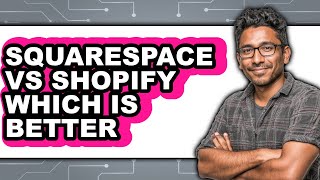 Squarespace vs Shopify Which Is Better (Updated 2025)