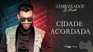 Gusttavo Lima - Cidade Acordada / DVD 15 ANOS