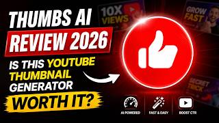 Thumbs AI Review 2026 – Is This YouTube Thumbnail Generator Worth It