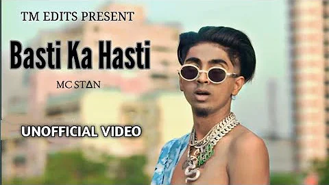 BASTI KA HASTI || MC ST∆N || ( UNOFFICIAL MUSIC VIDEO ) || Itstbeats