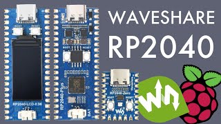 Waveshare RP2040 Boards: 3 New RP2040 Boards, LCD + LiPo – First Look!