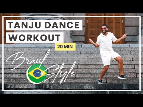 TANJU DANCE WORKOUT // BRAZIL STYLE 🇧🇷 // 20 MIN