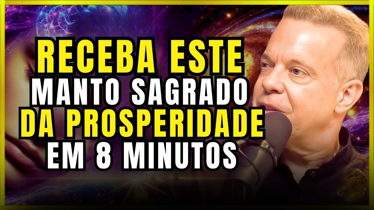 Receba Este Manto de Prosperidade por 8 Minutos e Quebre o Bloqueio Financeiro | Joe Dispenza