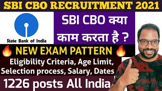 SBI CBO Recruitment 2021 | Job Profile, Salary, Eligibility, Dates, Exam Pattern | 1226 posts
