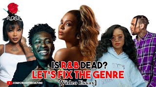 Is R&B Dead? Let's Fix The Genre | A Video Essay