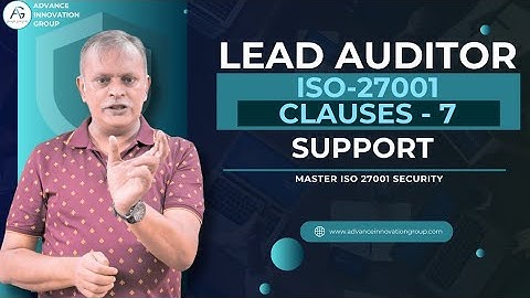 ISO 27001 Lead Auditor Training : Understanding Clause 7 - Support