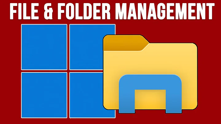 Windows File and Folder Management - Part 1