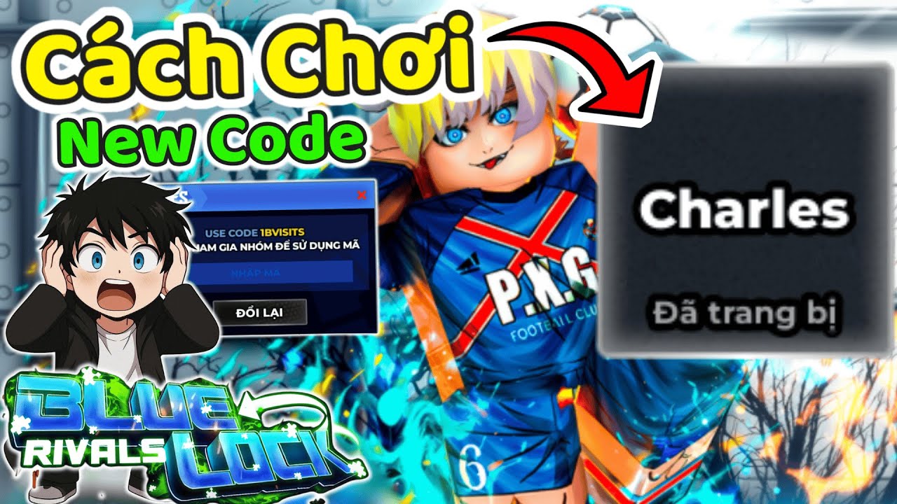 THNE PHÁT HIỆN CODE MỚI VÀ CÁCH CHƠI CHARLES ĐẲNG CẤP THẾ GIỚI | Blue ...