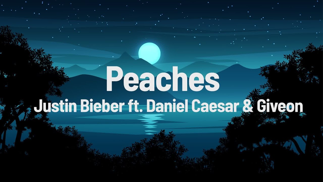 Justin Bieber Peaches (Lyrics) ft. Daniel Caesar, Giveon YouTube