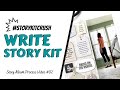 #StoryKitCrush | WRITE| This Matters to Me | Scrapbook Process Video