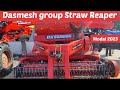 Dasmesh group straw reaper new model 2023  dasmesh group straw reaper full review with price 