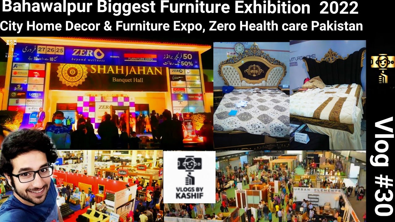 Bahawalpur Biggest Furniture Exhibition 2022 City Home Decor & Furniture Expo, zero health