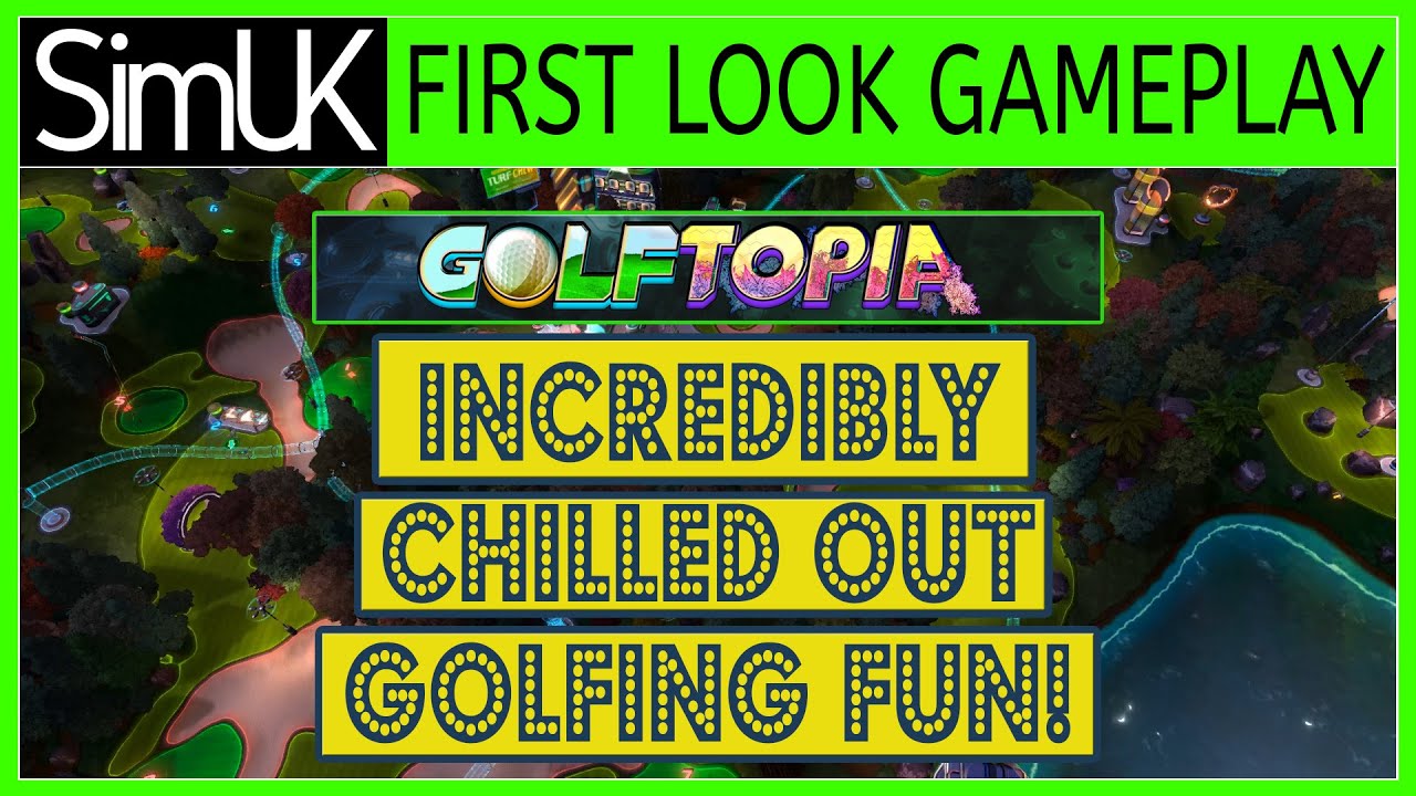 FLG : FIRST LOOK GAMEPLAY - GolfTopia Gameplay - GolfTopia NEW Golf Course (TimeLapse - 6 Holes)