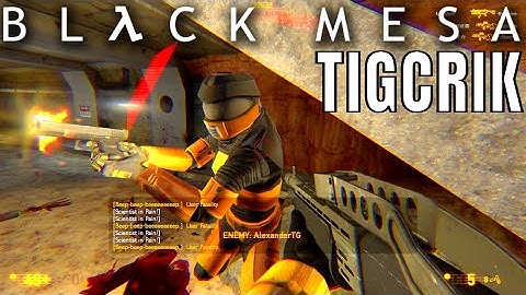 Black Mesa 2022 Multiplayer Gameplay on tigcrik_r3