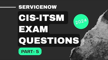 Servicenow CIS-ITSM Exam Questions # Part-5