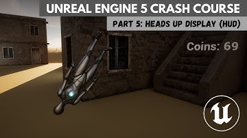 Heads-up Display (HUD) - Unreal Engine Crash Course (Part 5)