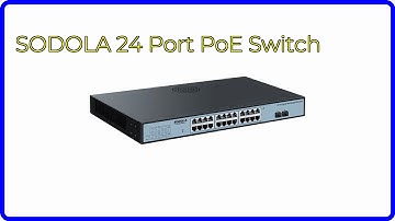 REVIEW (2025): SODOLA 24 Port PoE Switch. First Look.