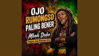 Ojo Rumongso Paling Bener